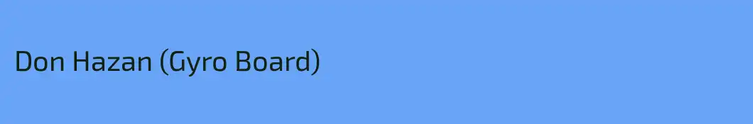 Don Hazan (Gyro Board)